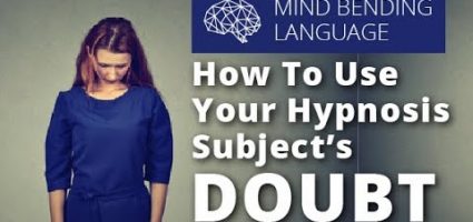 Mind Bending Language: How To Use Your Hypnosis Subject’s Doubt BjYN-84GGVs.jpg