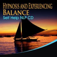 Hypnosis And Experiencing Balance Self Help Nlp Cd1 0