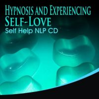 Hypnosis And Experiencing Self Love Self Help Nlp Cd 0