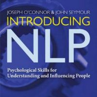 Introducing Nlp Psychological Skills For Understanding And Influencing People Neuro Linguistic Programming 0