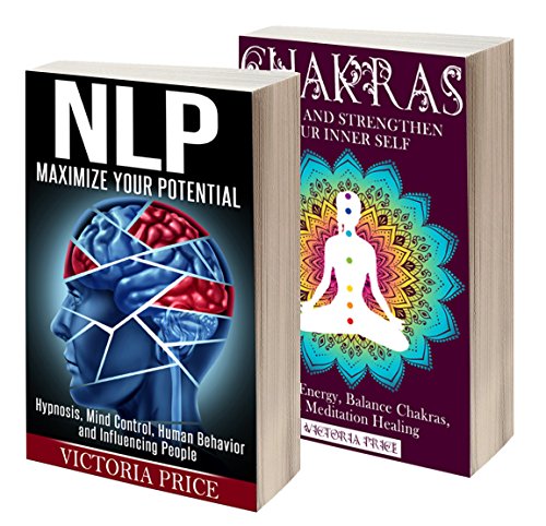 NLP: Box Set- NLP and Chakras (NLP, Chakras) | Controversial Hypnotist.com