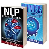 NLP: Box Set- NLP and Hypnosis (NLP, Hypnosis)