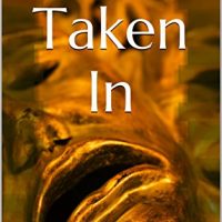 Taken In: How we Internalize the Wrong Things (Helping People Change Book 1)