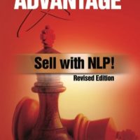 The Unfair Advantage Sell With Nlp Revised Edition 0