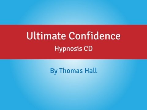 Ultimate Confidence – Hypnosis CD – By Thomas Hall