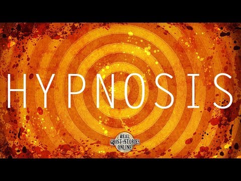 Hypnosis | Ghost Stories, Paranormal, Supernatural, Hauntings, Horror