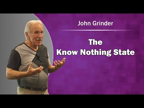 John Grinder NLP ‘The Know Nothing State’