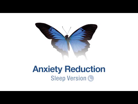 Self Hypnosis Anxiety Reduction (Fall Asleep Version)