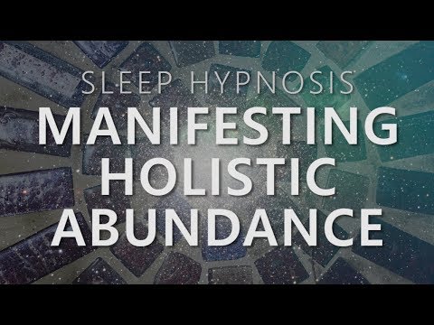 Sleep Hypnosis for Manifesting Holistic Abundance: Unlock 7 Dimensions of Subconscious Attraction