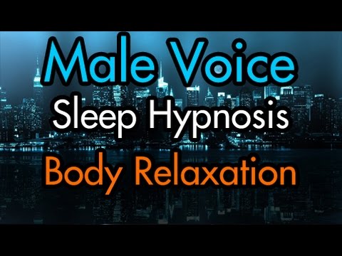 Full Body Relaxation Sleep Hypnosis – Male Voice