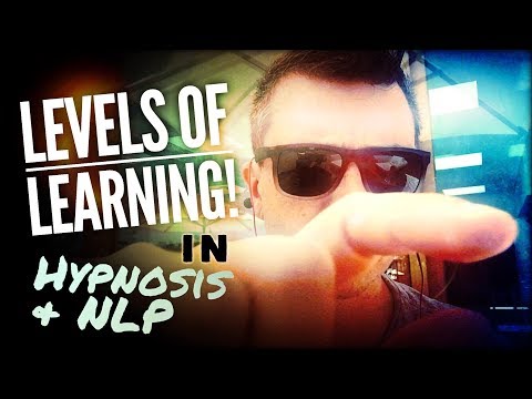 Levels of Learning in Hypnosis & NLP