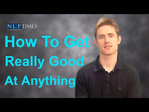 NLP Techniques: How to get really good at anything – a powerful NLP “meta strategy”