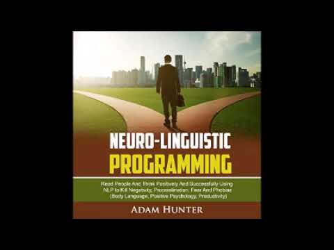 Neuro Linguistic Programming audiobook by Adam Hunter