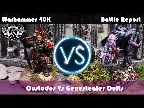 Genestealer Cults Vs Adeptus Custodes Warhammer 40K Battle Report 8th Edition