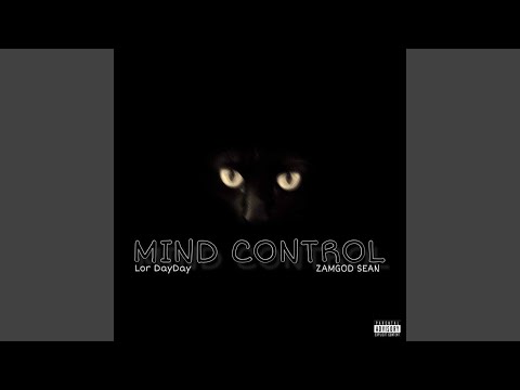 Mind Control (feat. Lor DayDay)
