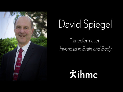 David Spiegel – Tranceformation – Hypnosis in Brain and Body