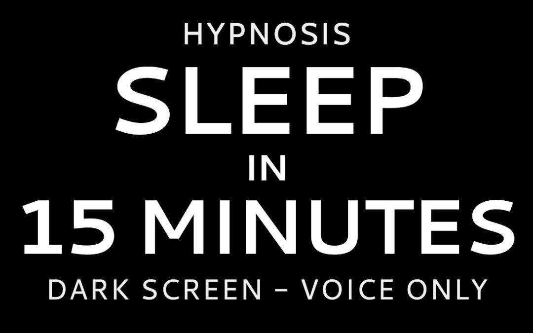Hypnosis to Sleep in 15 Minutes – Dark Screen Voice Only No Music