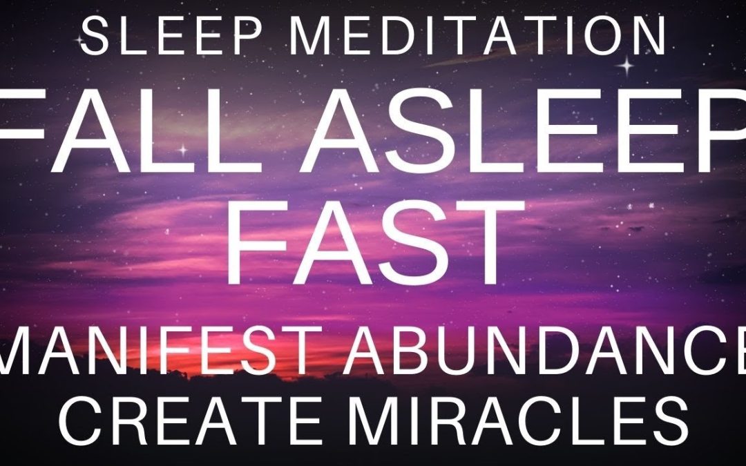 Guided Sleep Meditation – Attract Miracles & Abundance as you Sleep Hypnosis with Sleep Music