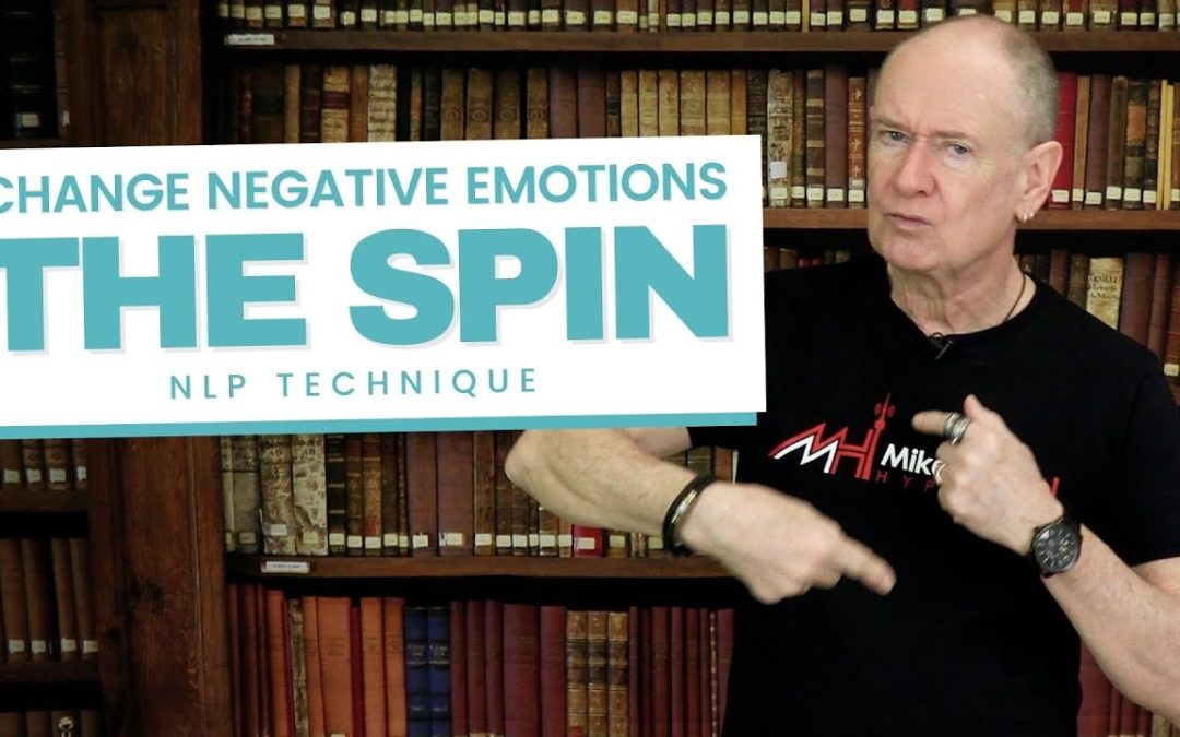 NLP & Hypnosis: Change Negative Emotions INSTANTLY with The Spin Technique