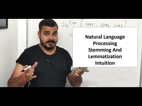 Natural Language Processing| Stemming And Lemmatization Intuition