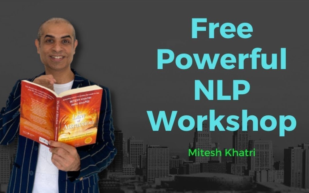 NLP Free Workshop By Mitesh Khatri | Law Of Attraction Coach | NLP Workshop
