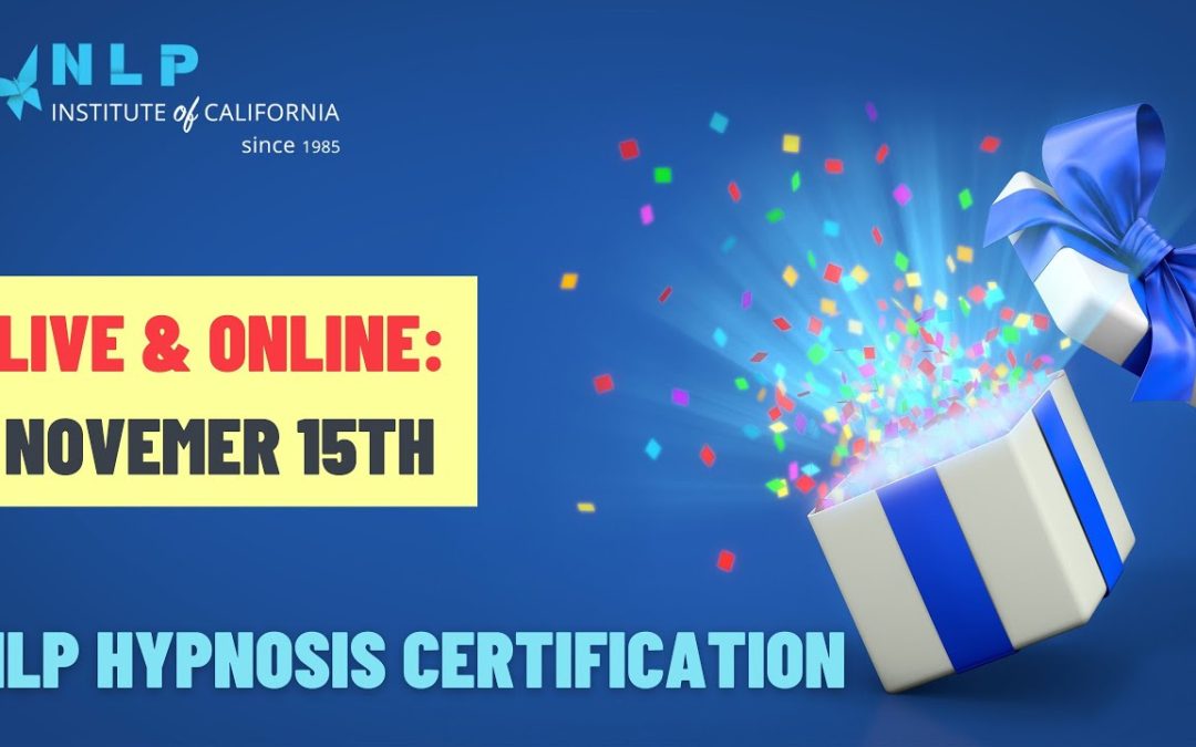 NLP Hypnosis Certification –  Hypnosis Is A Gift