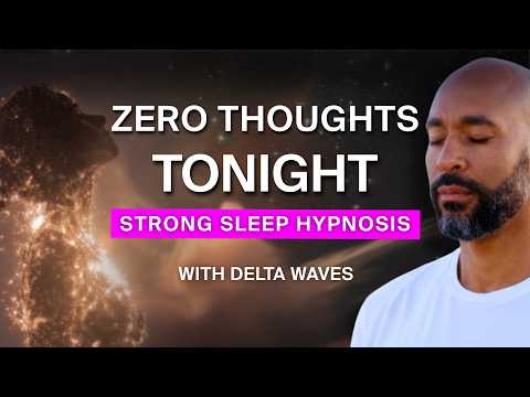 Zero Thoughts Tonight | Deep Sleep Hypnosis for Overthinkers